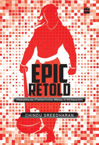 Sreedharan Chindu — Epic Retold: The Mahabharata in Tweets