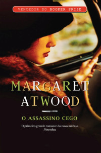 Atwood Margaret — O Assassino Cego