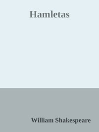 William Shakespeare — Hamletas