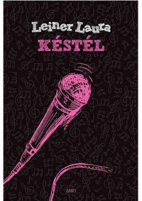Leiner Laura — Késtél