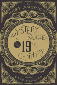 Otto Penzler — The Best American Mystery Stories of the Nineteenth Century