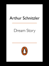 Arthur Schnitzler — Dream Story