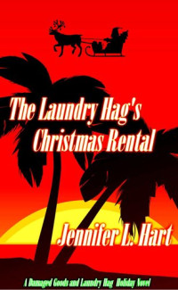 Jennifer L. Hart — The Laundry Hag's Christmas Rental (The Misadventures of the Laundry Hag, Book 5)