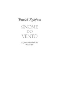 Rothfuss Patrick — O nome do vento