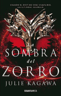 Julie Kagawa — La Sombra del Zorro