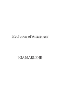 Kia Marlene — Evolution of Awareness