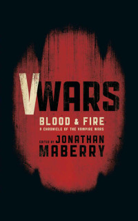 Maberry Jonathan; Anderson Kevin J; Sigler Scott; Corriea Larry — Blood and Fire # (shifted)
