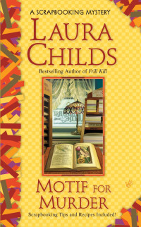 Laura Childs — Motif for Murder (Scrapbooking Mystery)