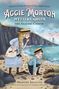 Marthe Jocelyn, sabelle Follath — Aggie Morton, Mystery Queen: The Seaside Corpse