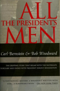 Woodward Bob; Bernstein Carl — All the President's Men
