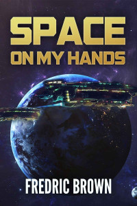 Brown Fredric — Space On My Hands