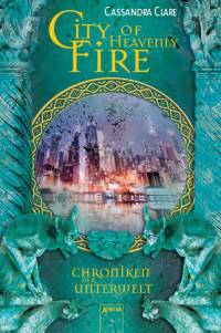 Clare Cassandra — City of Heavenly Fire