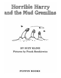 Kline Suzy — Horrible Harry and the Mud Gremlins