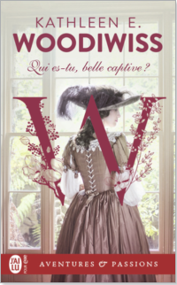 Woodiwiss, Kathleen E — Qui es tu, belle captive?