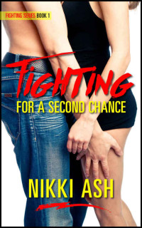 Ash Nikki — Fighting for a Second Chance