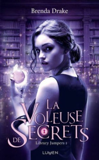 Drake Brenda — La voleuse de secrets