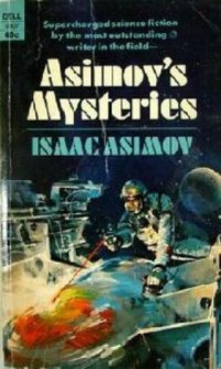 Isaac Asimov — Asimov's Mysteries (Short Story Collection)