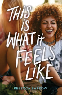 Rebecca Barrow — This Is What It Feels Like