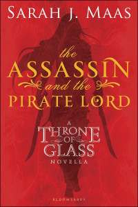 Maas, Sarah J — The Assassin and the Pirate Lord