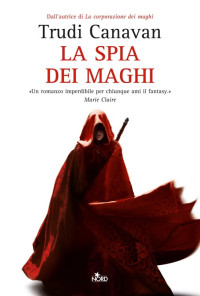 Canavan Trudi — La Spia Dei Maghi