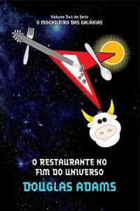 Adams Douglas — O guia do mochileiro das galáxias - o restaurante no fim do universo