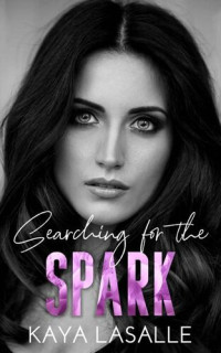 Kaya LaSalle — Searching for the Spark