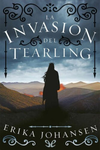 Erika Johansen — La invasión del Tearling