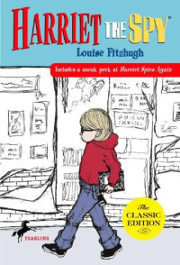 Louise Fitzhugh — Harriet the Spy: The Classic Edition (Book One)