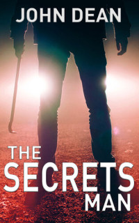 John Dean — The Secrets Man