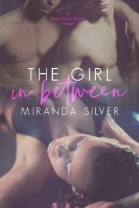 Miranda Silver — The Girl in Between