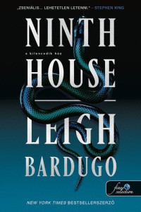 Leigh Bardugo — A kilencedik ház - Ninth House