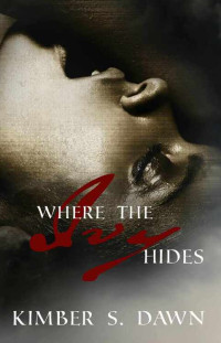 Dawn, Kimber S — Where the Ivy Hides