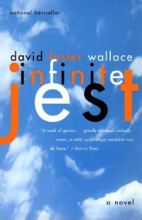 David Foster Wallace — Infinite Jest