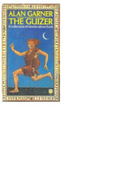Garner Alan — The Guizer: A Book of Fools
