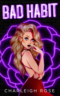 Charleigh Rose — Bad Habit