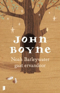 Boyne John — Noah Barleywater gaat ervandoor