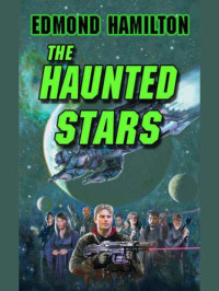 Hamilton Edmond — The Haunted Stars