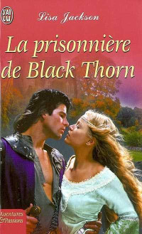 Jackson Lisa — La Prisonnière De Black Thorn