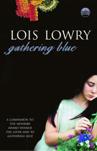 Lowry Lois — Gathering Blue