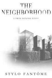 Stylo Fantome — The Neighborhood