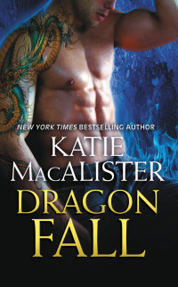 Katie MacAlister — Dragon Falls 01.0 - Dragon Fall