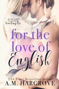Hargrove, A.M. — For the Love of English