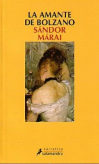 Márai Sándor — La amante de Bolzano