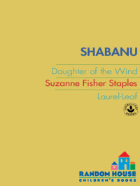 Suzanne Fisher Staples — Shabanu · Daughter of the Wind