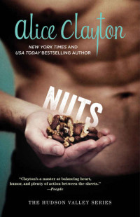 Clayton Alice — Nuts (The Hudson Valley Series Book 1)
