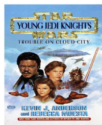 Anderson Kevin J; Moesta Rebecca — Trouble on Cloud City