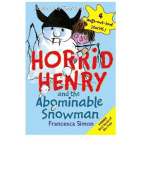 Simon Francesca — Horrid Henry and the Abominable Snowman