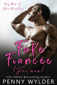 Penny Wylder — Fake Fiancée (For Now)
