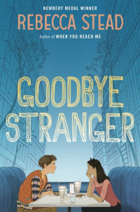 Stead Rebecca — Goodbye Stranger