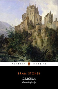 Bram Stoker — Dracula chronologically